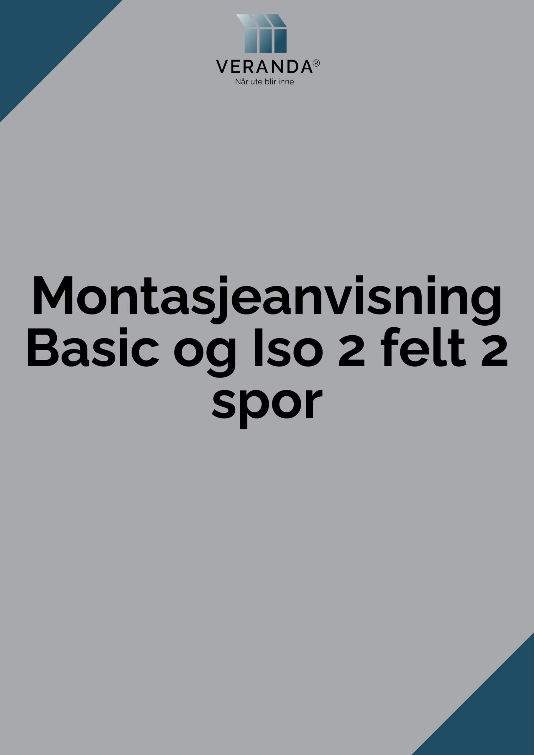 Montasjeanvisning Basic og Iso 2 felt 2 spor